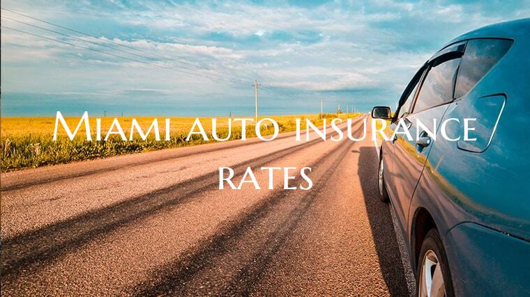 Miami auto insurance rates