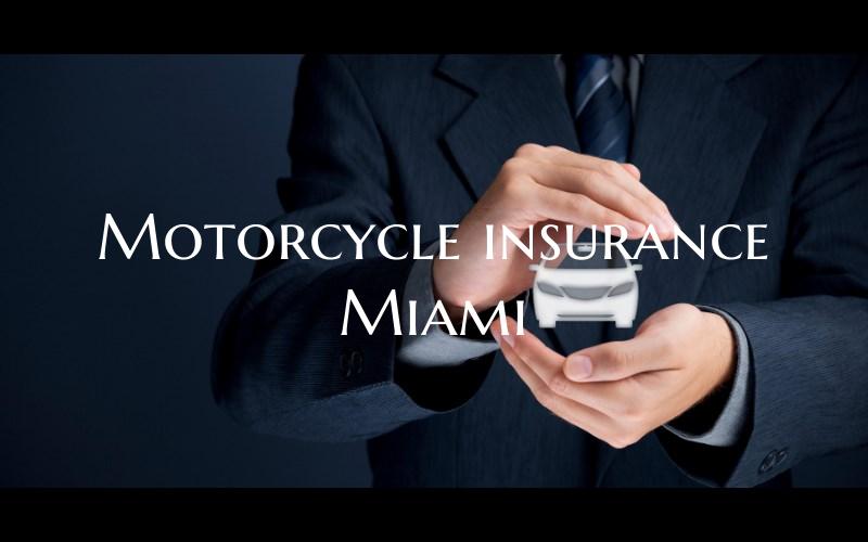 Motorcycle insurance Miami