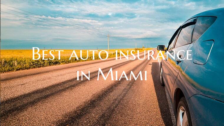 Best auto insurance in Miami