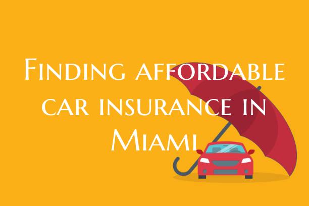 Finding affordable car insur...